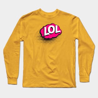 lol Long Sleeve T-Shirt